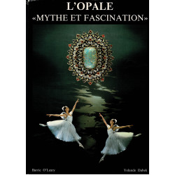 Opal myth and fascination
